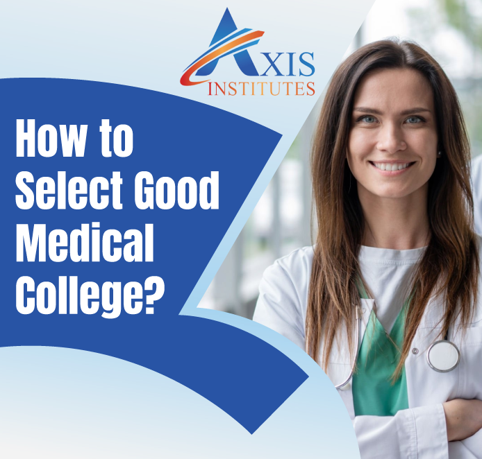 How to Select Good Medical College?