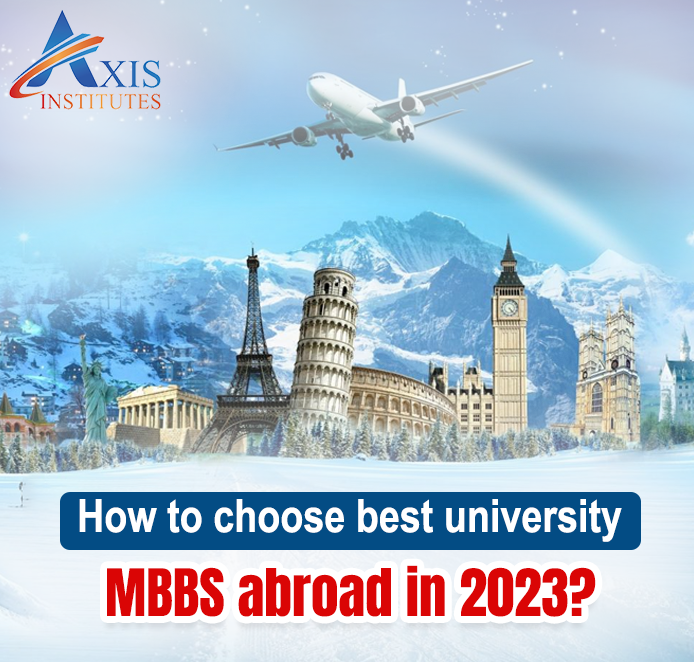 How to choose best university MBBS abroad in 2023?