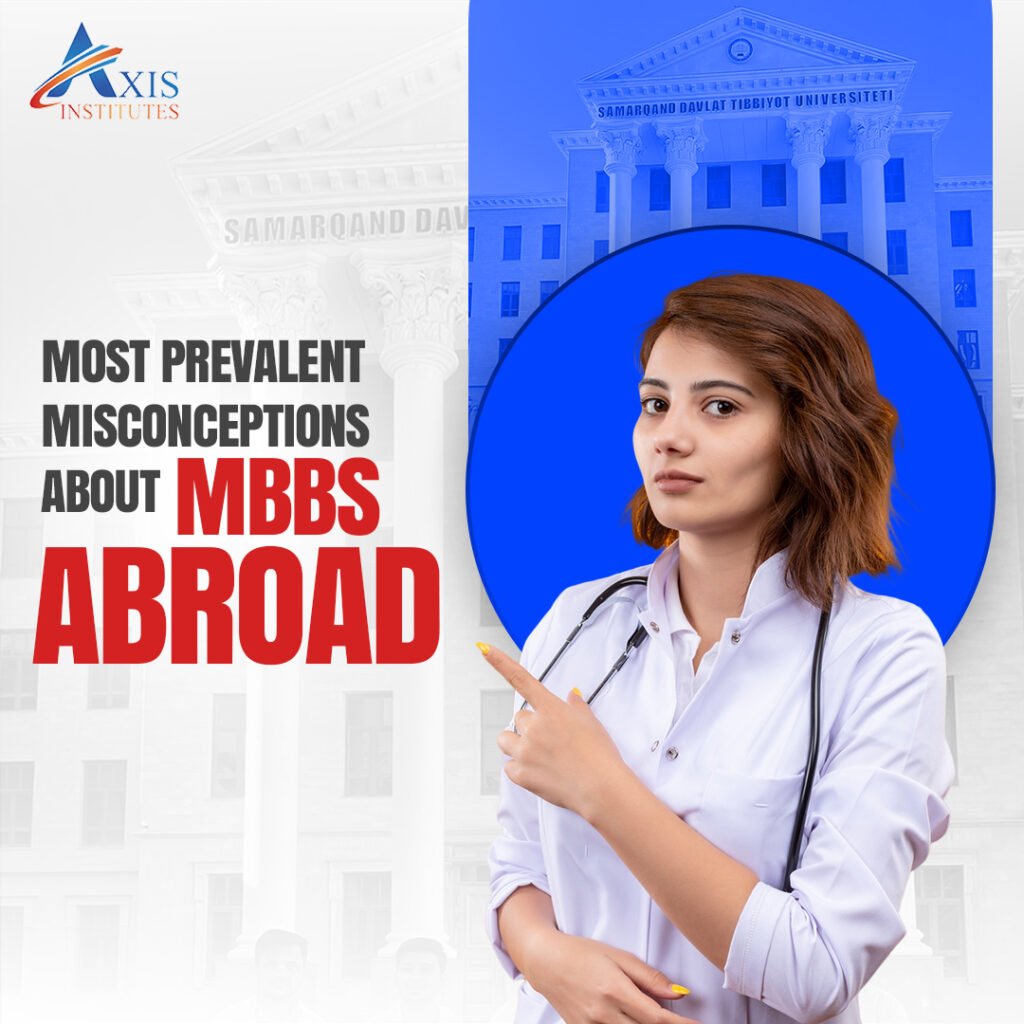 Most prevalent misconceptions about MBBS abroad
