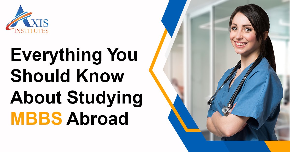 Everything You Should Know About Studying MBBS Abroad