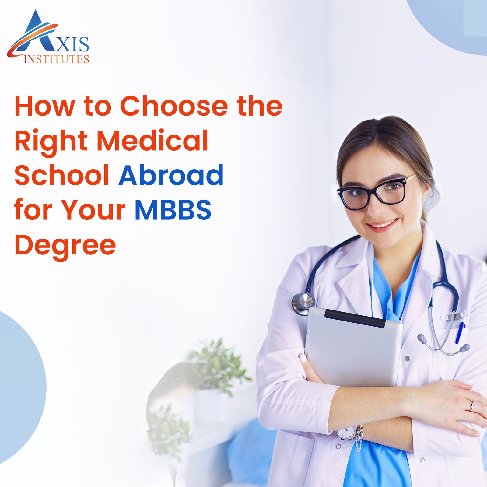 How to Choose the Right Medical School Abroad for Your MBBS Degree