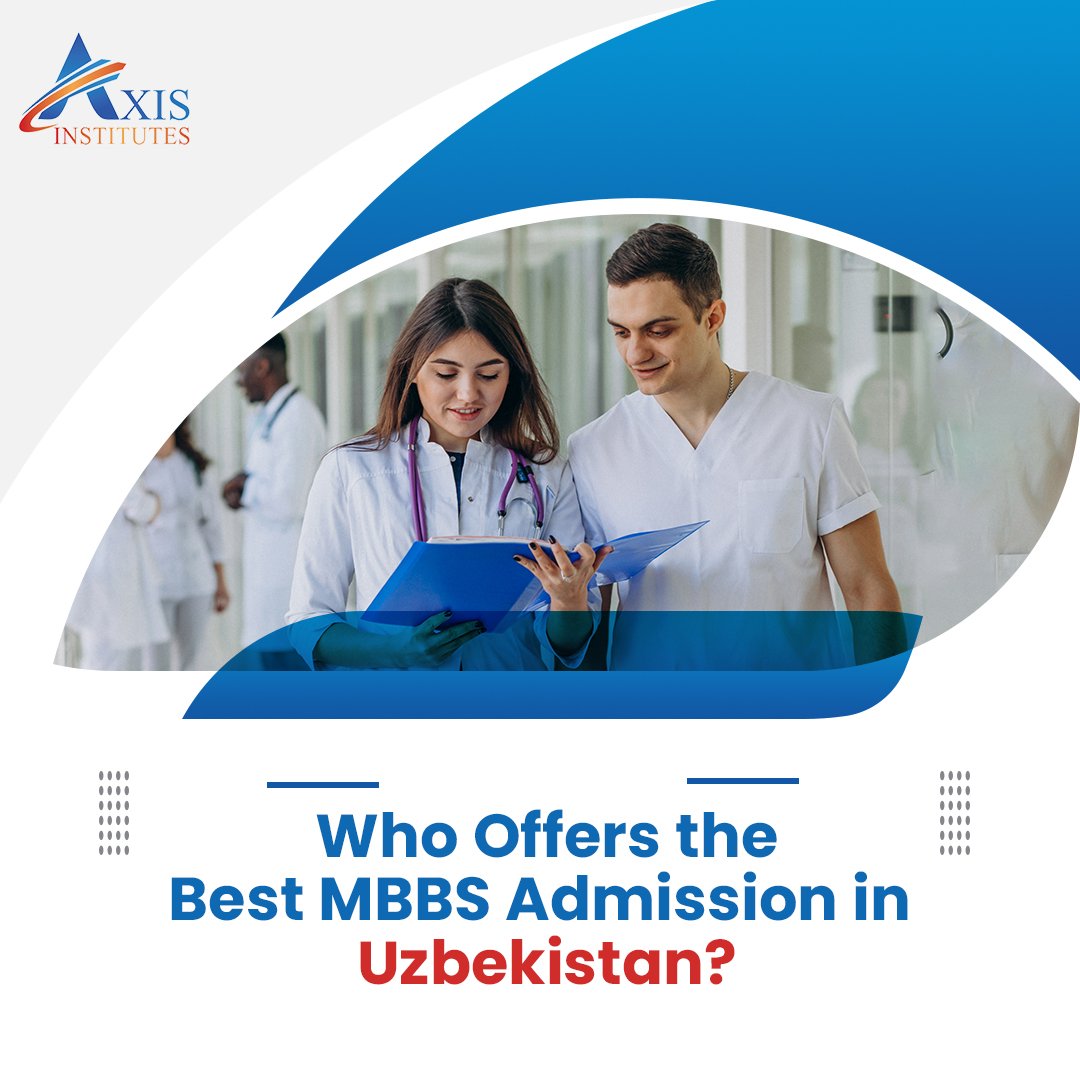 Who Offers the Best MBBS Admission in Uzbekistan?