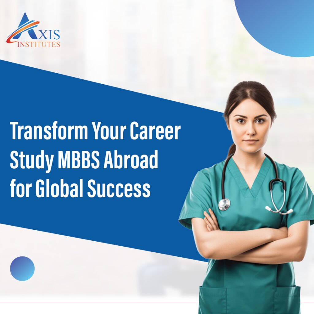 Transform Your Career: Study MBBS Abroad for Global Success